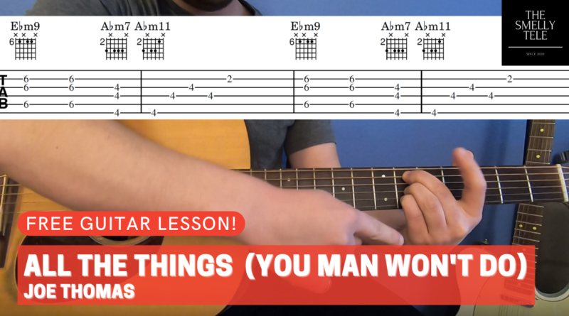 How to Play All The Things (Your Man Won't Do)